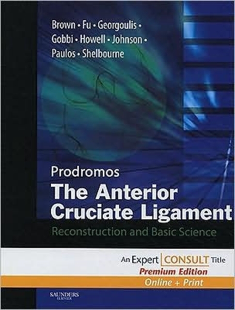 The Anterior Cruciate Ligament : Reconstruction and Basic Science, Mixed media product Book