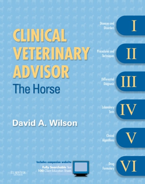 Clinical Veterinary Advisor: The Horse, Hardback Book