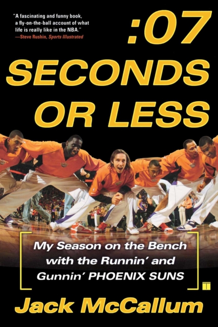 Seven Seconds or Less : My Season on the Bench with the Runnin' and Gunnin' Phoenix Suns, EPUB eBook