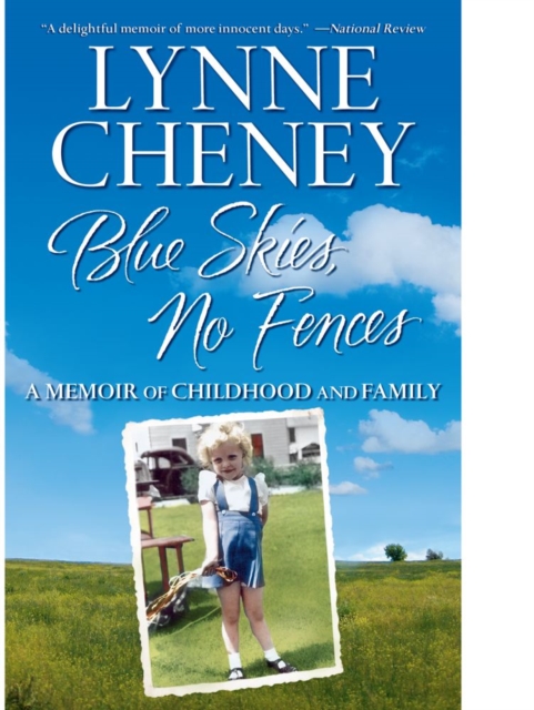 Blue Skies, No Fences : A Memoir of Childhood and Family, EPUB eBook