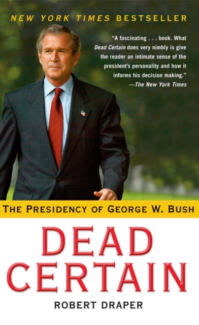 Dead Certain : The Presidency of George W. Bush, EPUB eBook