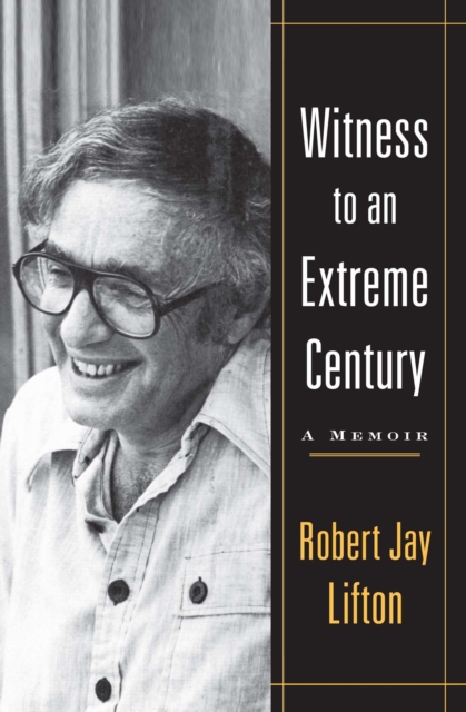 Witness to an Extreme Century : A Memoir, EPUB eBook