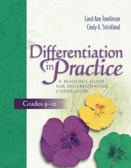 Differentiation in Practice : A Resource Guide for Differentiating Curriculum, Grades 9-12, Paperback / softback Book