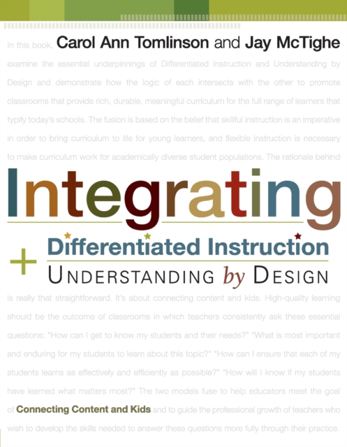 Integrating Differentiated Instruction and Understanding by Design : Connecting Content and Kids, Paperback / softback Book