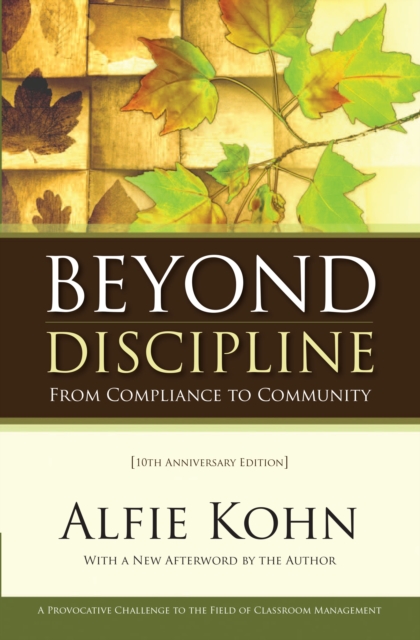 Beyond Discipline : From Compliance to Community, 10th Anniversary Edition, PDF eBook