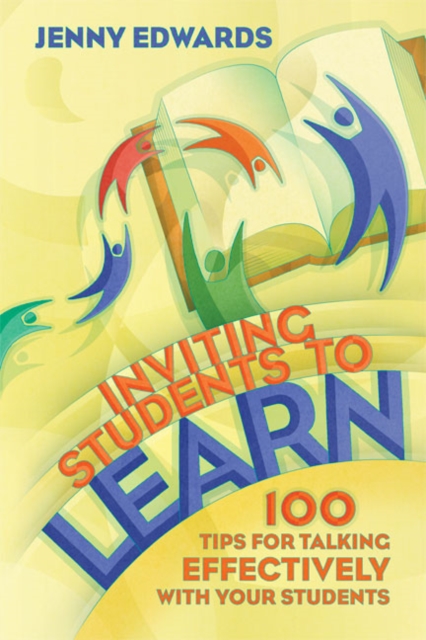 Inviting Students to Learn : 100 Tips for Talking Effectively with Your Students, EPUB eBook