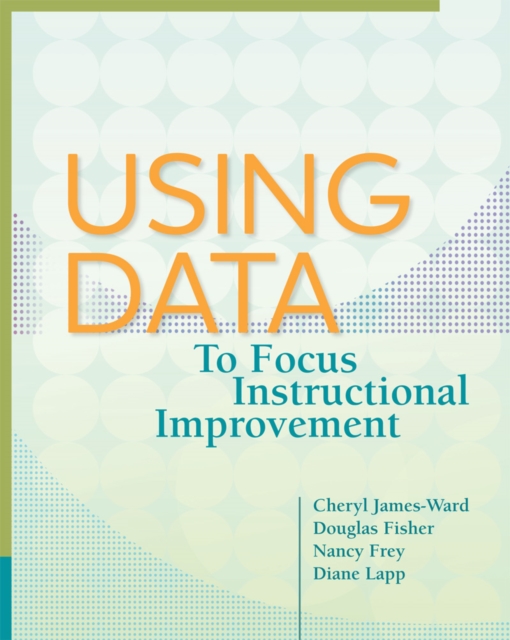 Using Data to Focus Instructional Improvement, PDF eBook