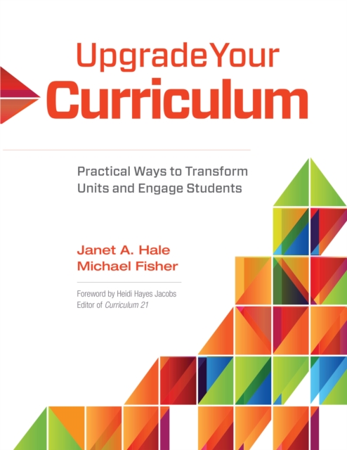 Upgrade Your Curriculum : Practical Ways to Transform Units and Engage Students, PDF eBook
