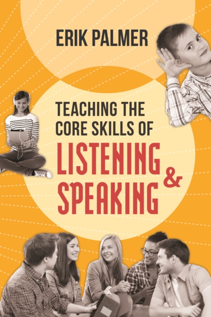 Teaching the Core Skills of Listening and Speaking : ASCD, PDF eBook