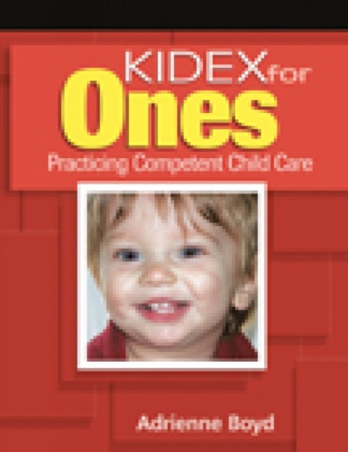 KIDEX for Ones : Practicing Competent Child Care, Mixed media product Book