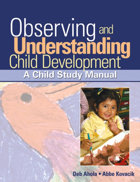 Observing and Understanding Child Development : A Child Study Manual, Mixed media product Book