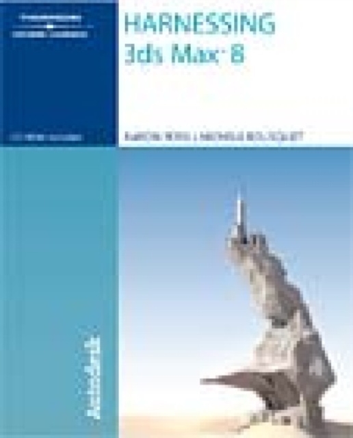 Harnessing 3DS Max 8, Mixed media product Book