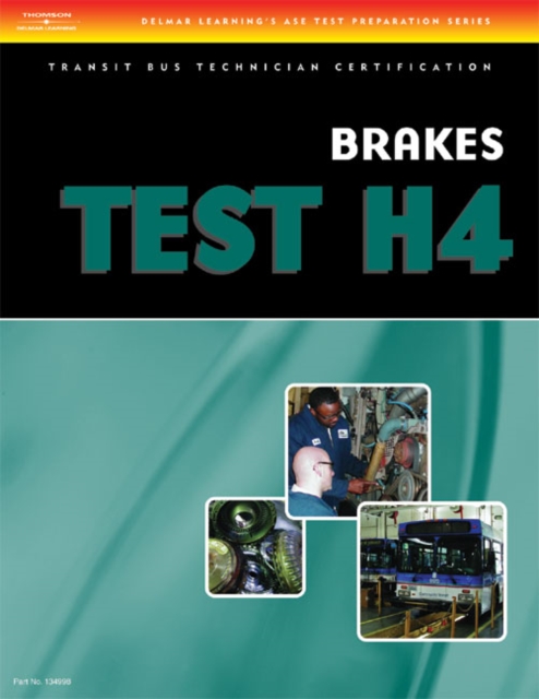ASE Transit Bus Technician Certification H4: Brake Systems, Paperback / softback Book