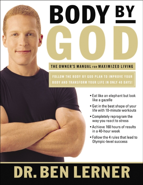 Body by God : The Owner's Manual for Maximized Living, EPUB eBook