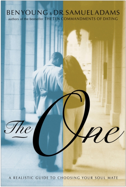 The One : A Realistic Guide to Choosing Your Soul Mate, EPUB eBook