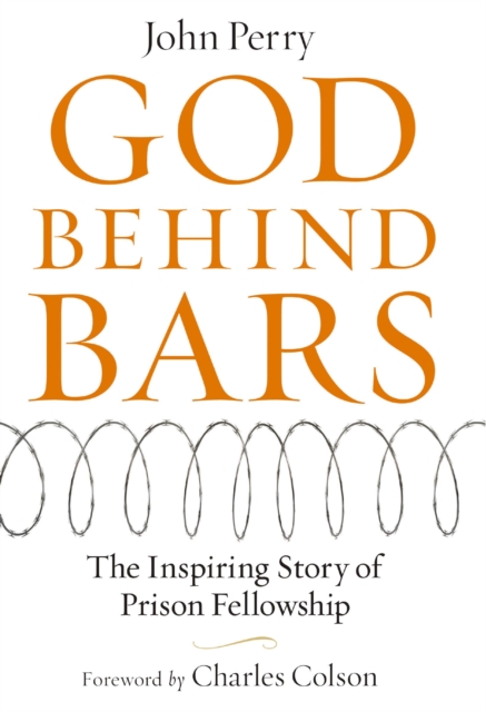 God Behind Bars : The Amazing Story of Prison Fellowship, EPUB eBook