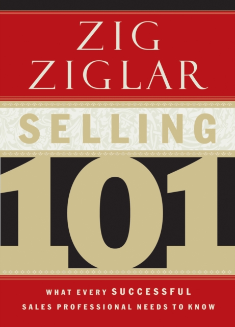Selling 101 : What Every Successful Sales Professional Needs to Know, EPUB eBook