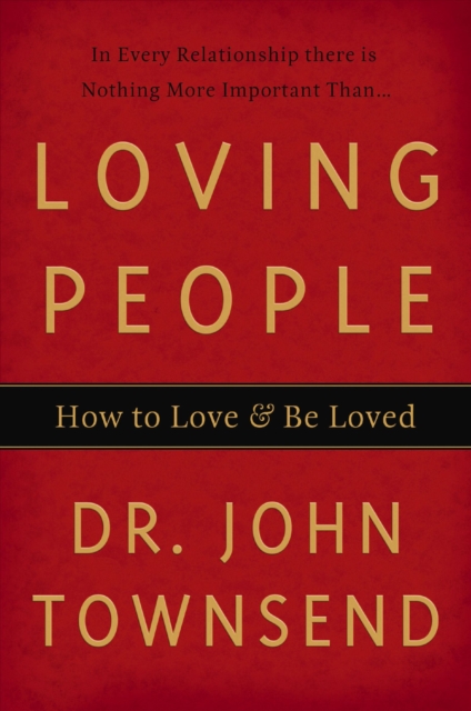 Loving People : How to Love and Be Loved, EPUB eBook