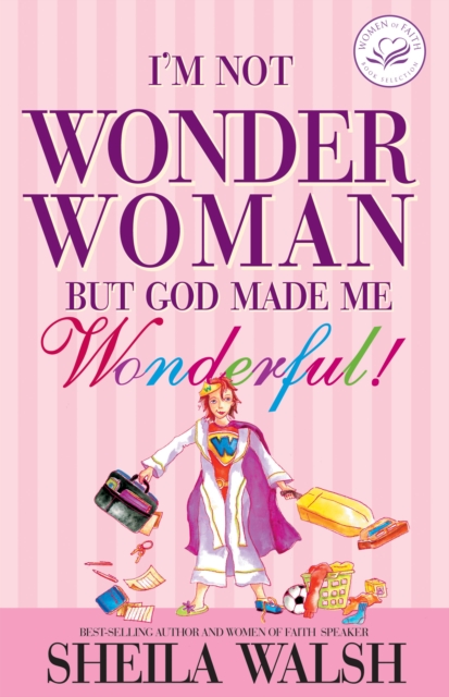I'm Not Wonder Woman : But God Made Me Wonderful, EPUB eBook