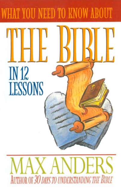 What You Need to Know About the Bible : 12 Lessons That Can Change Your Life, EPUB eBook