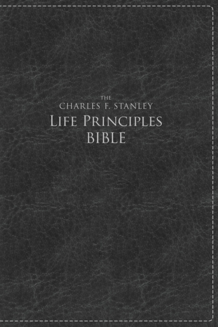 NKJV, The Charles F. Stanley Life Principles Bible, Large Print, Leathersoft, Black, Thumb Indexed : Large Print Edition, Leather / fine binding Book