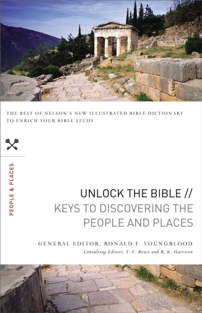 Unlock the Bible: Keys to Discovering the People and   Places, Paperback Book