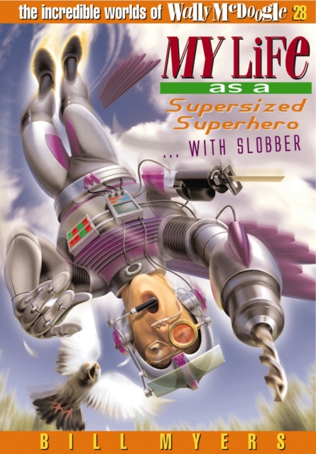 My Life as a Supersized Superhero with Slobber, EPUB eBook