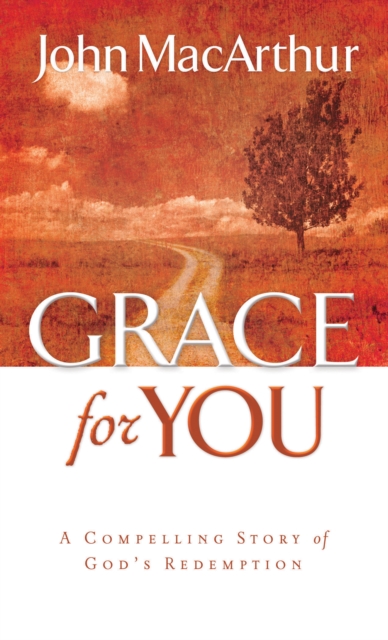 Grace for You : A Compelling Story of God's Redemption, EPUB eBook