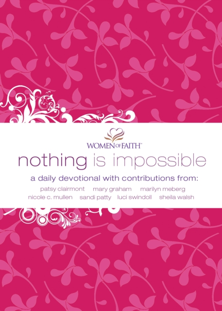 Nothing Is Impossible : A Women of Faith Devotional, EPUB eBook