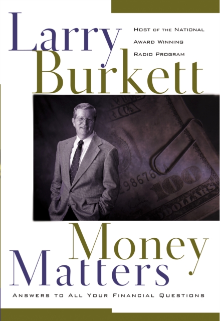 Money Matters : The Host of the World's Most Popular Financial Radio Program Answers All Your Questions, EPUB eBook