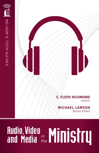 Audio, Video, and Media in the Ministry, EPUB eBook