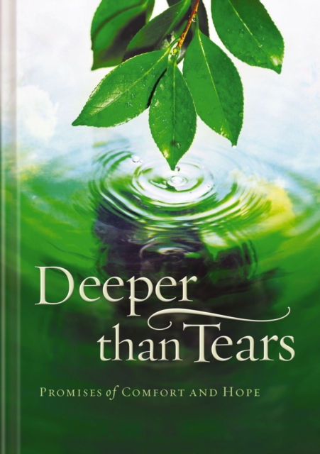 Deeper than Tears : Promises of Comfort and Hope, EPUB eBook