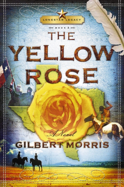 The Yellow Rose : Lone Star Legacy, Book 2, EPUB eBook