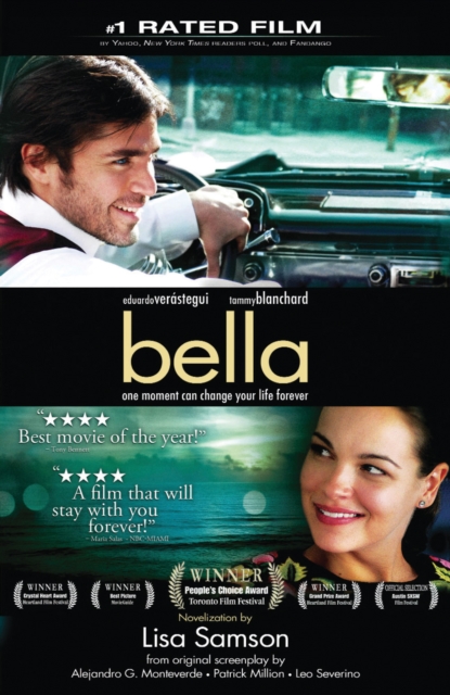 Bella : a novelization of the award-winning movie, EPUB eBook