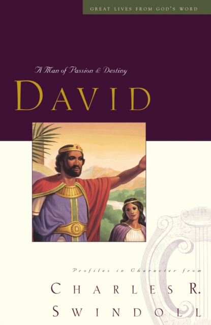 Great Lives: David : A Man of Passion and Destiny, EPUB eBook