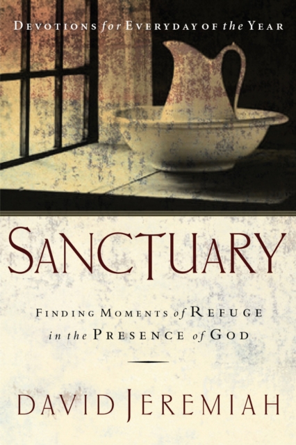 Sanctuary : Finding Moments of Refuge in the Presence of God, EPUB eBook