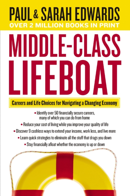 Middle-Class Lifeboat : Careers and Life Choices for Navigating a Changing Economy, EPUB eBook