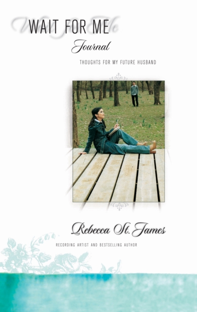 Wait for Me Journal : Thoughts for My Future Husband, EPUB eBook