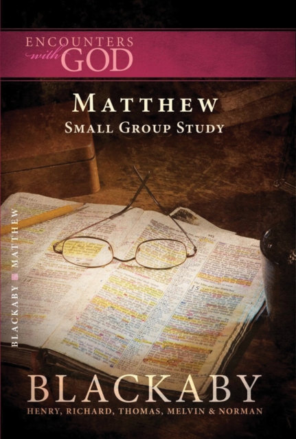 Matthew : A Blackaby Bible Study Series, EPUB eBook