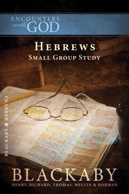 Hebrews : A Blackaby Bible Study Series, EPUB eBook
