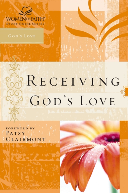 Receiving God's Love : Women of Faith Study Guide Series, EPUB eBook