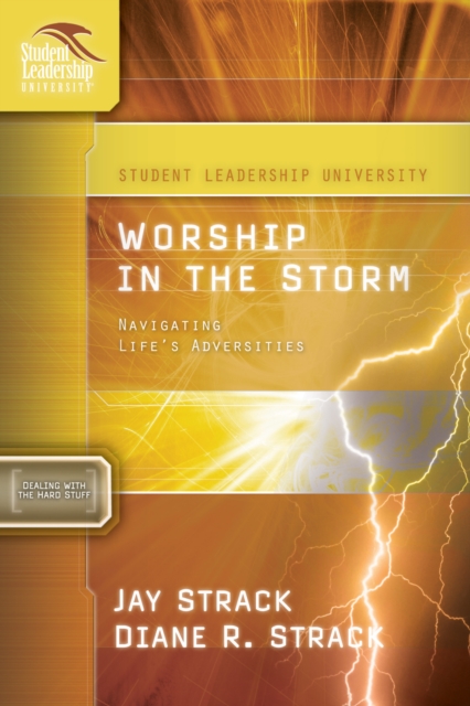 Worship in the Storm : Navigating Life's Adversities, EPUB eBook