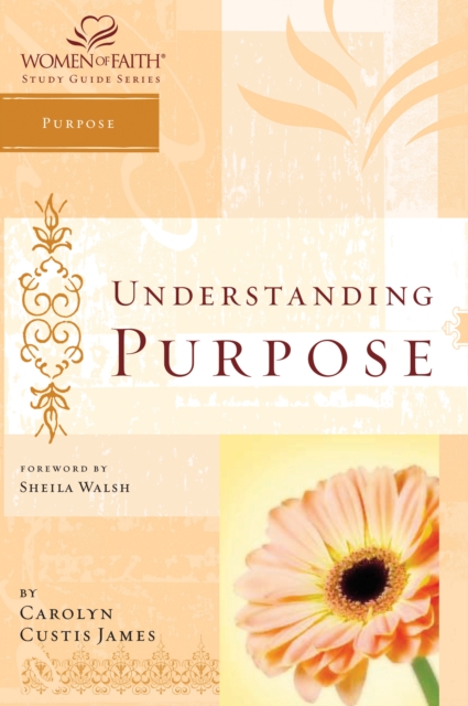 Understanding Purpose : Women of Faith Study Guide Series, EPUB eBook