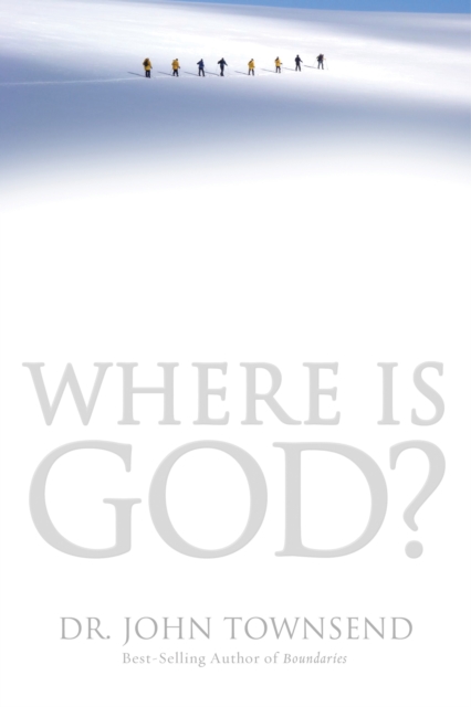 Where Is God? : Finding His Presence, Purpose and Power in Difficult Times, EPUB eBook