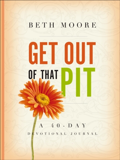 Get Out of That Pit: A 40-Day Devotional Journal, EPUB eBook