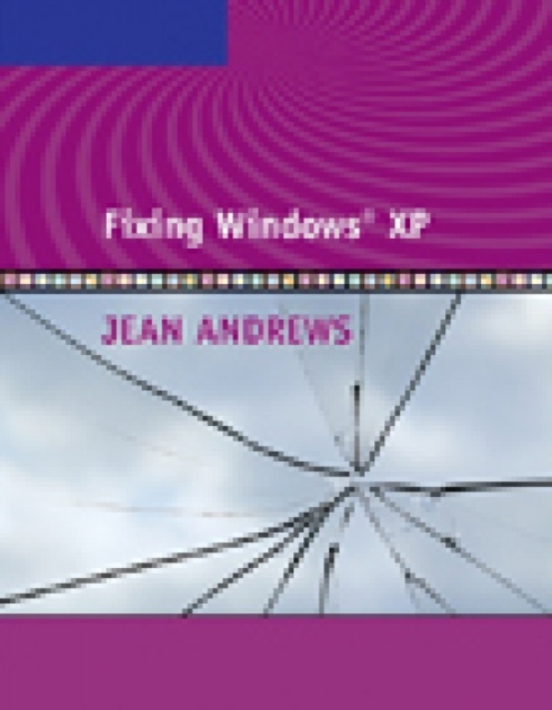 Fixing Windows XP, Mixed media product Book