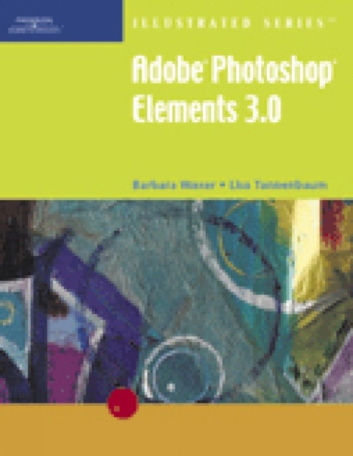 Adobe Photoshop Elements 3.0, Illustrated, Paperback / softback Book