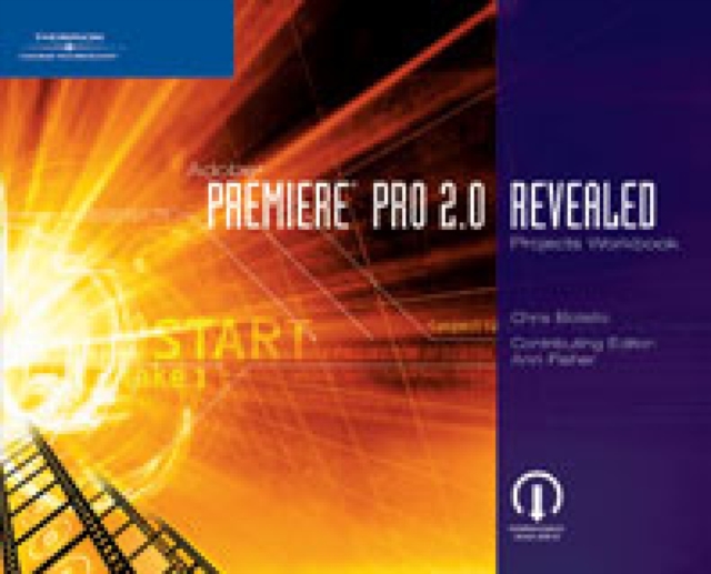 Adobe Premiere Pro 2.0 Revealed Projects Workbook, Paperback Book
