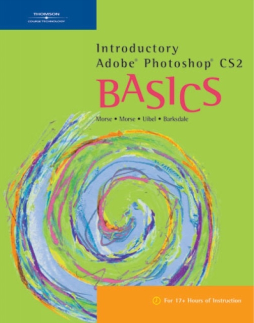 Introductory Adobe Photoshop CS2 Basics, Spiral bound Book
