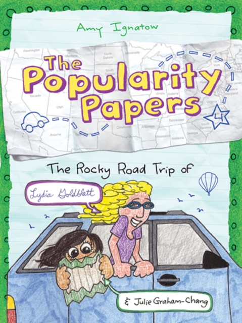 The Rocky Road Trip of Lydia Goldblatt & Julie Graham-Chang (The Popularity Papers #4), Hardback Book